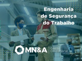Consultoria em Segurança do Trabalho e eSocial SST | MN&A Gestão Ocupacional - Photo 1