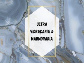 Vidraçaria e Marmoraria Ultra - Photo 5